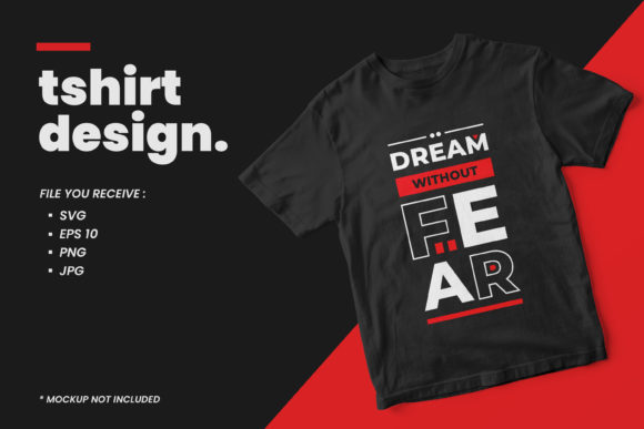 Quotes T Shirt Design Dream Without Fear
