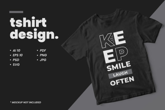 T-shirt Keep Smile Laugh Often Quotes Graphics
